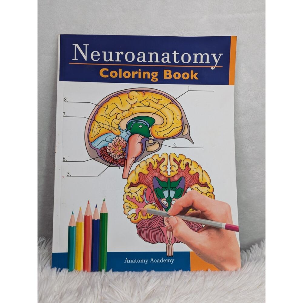Neuroanatomy Coloring Book: Human Brain Self-Test Anatomy Academy Paperback